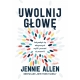 Uwolnij głowę - Jennie Allen